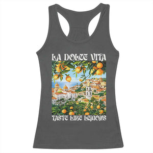 La Dolce Vita Taste Like Lemons Racerback Tank Top Retro Italian Village Citrus Summer Wanderlusters TS02 Dark Heather Print Your Wear