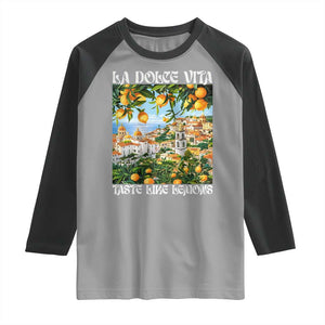 La Dolce Vita Taste Like Lemons Raglan Shirt Retro Italian Village Citrus Summer Wanderlusters TS02 Sport Gray Black Print Your Wear