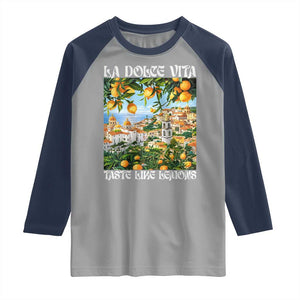 La Dolce Vita Taste Like Lemons Raglan Shirt Retro Italian Village Citrus Summer Wanderlusters TS02 Sport Gray Navy Print Your Wear