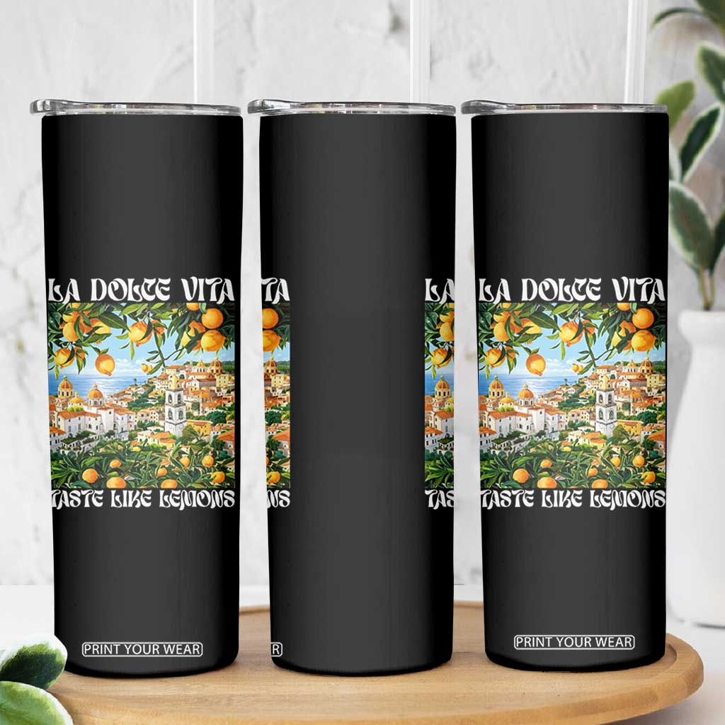 La Dolce Vita Taste Like Lemons Skinny Tumbler Retro Italian Village Citrus Summer Wanderlusters TS02 Print Your Wear
