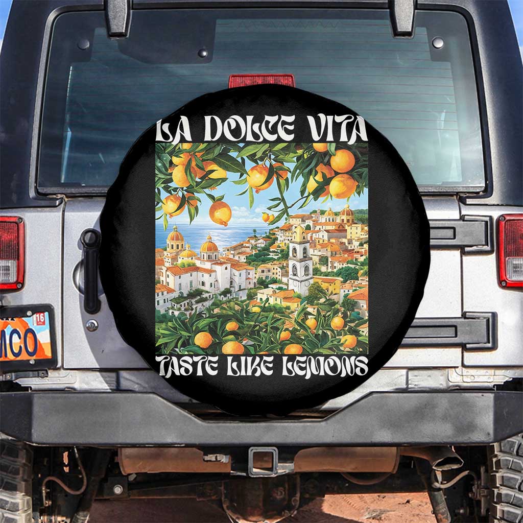 La Dolce Vita Taste Like Lemons Spare Tire Cover Retro Italian Village Citrus Summer Wanderlusters TS02 No hole Black Print Your Wear