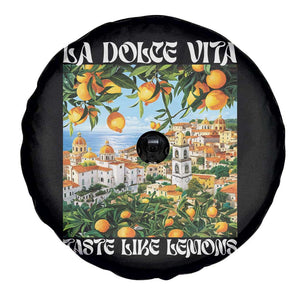 La Dolce Vita Taste Like Lemons Spare Tire Cover Retro Italian Village Citrus Summer Wanderlusters TS02 Print Your Wear