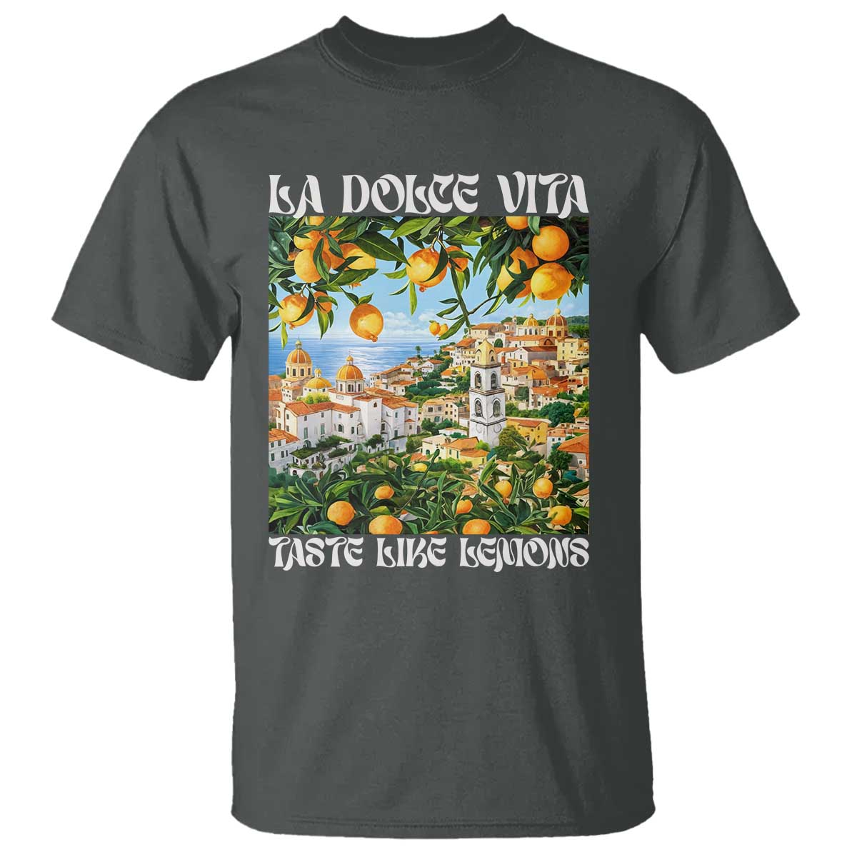 La Dolce Vita Taste Like Lemons T Shirt Retro Italian Village Citrus Summer Wanderlusters TS02 Dark Heather Print Your Wear