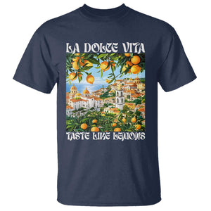 La Dolce Vita Taste Like Lemons T Shirt Retro Italian Village Citrus Summer Wanderlusters TS02 Navy Print Your Wear