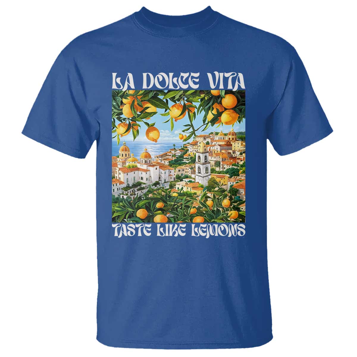 La Dolce Vita Taste Like Lemons T Shirt Retro Italian Village Citrus Summer Wanderlusters TS02 Royal Blue Print Your Wear