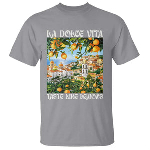 La Dolce Vita Taste Like Lemons T Shirt Retro Italian Village Citrus Summer Wanderlusters TS02 Sport Gray Print Your Wear