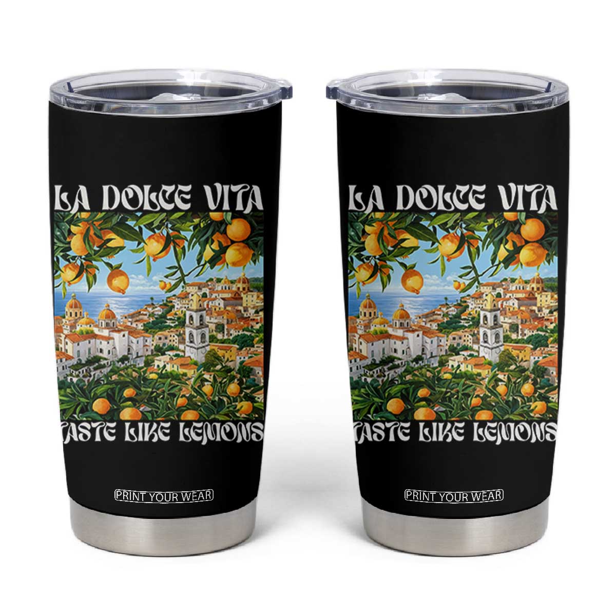 La Dolce Vita Taste Like Lemons Tumbler Cup Retro Italian Village Citrus Summer Wanderlusters TS02 Black Print Your Wear