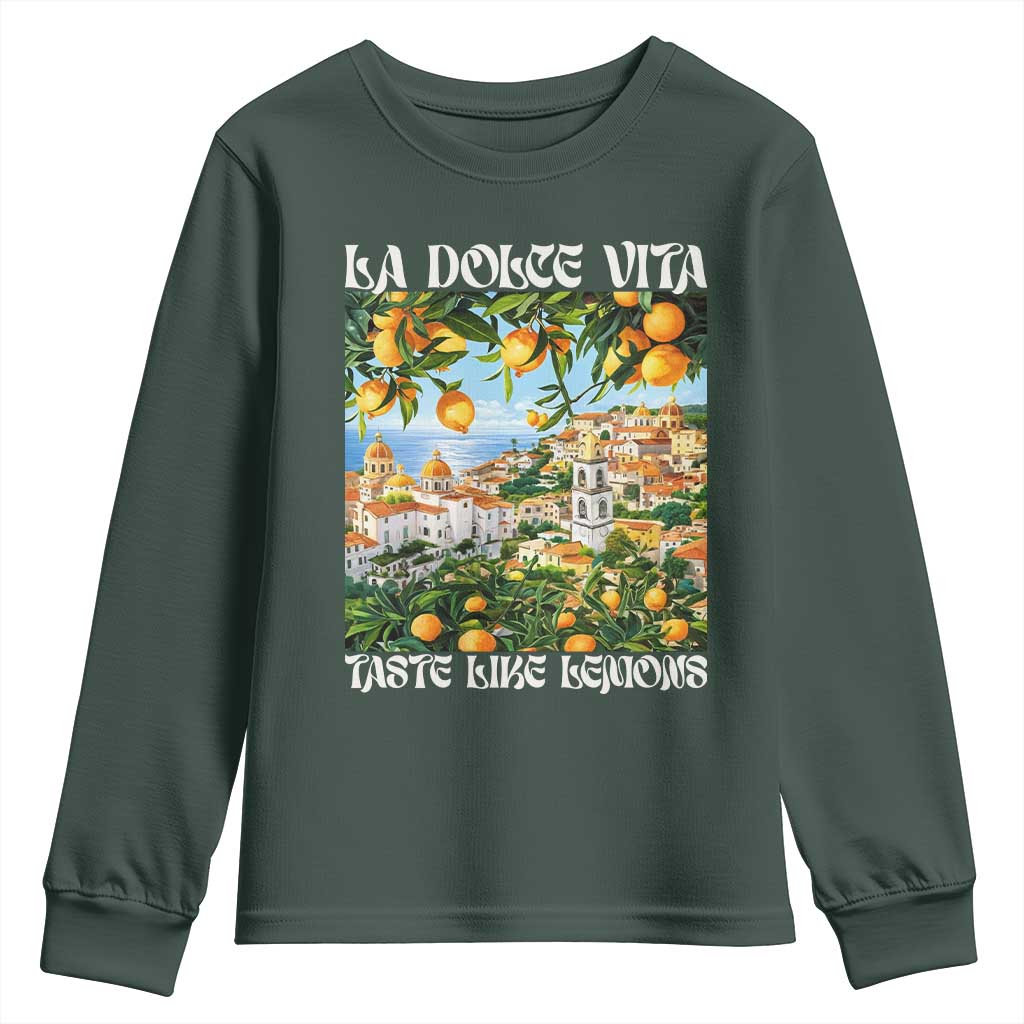 La Dolce Vita Taste Like Lemons Youth Sweatshirt Retro Italian Village Citrus Summer Wanderlusters TS02 Dark Forest Green Print Your Wear