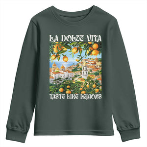 La Dolce Vita Taste Like Lemons Youth Sweatshirt Retro Italian Village Citrus Summer Wanderlusters TS02 Dark Forest Green Print Your Wear
