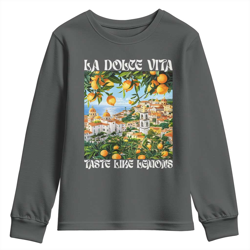 La Dolce Vita Taste Like Lemons Youth Sweatshirt Retro Italian Village Citrus Summer Wanderlusters TS02 Dark Heather Print Your Wear