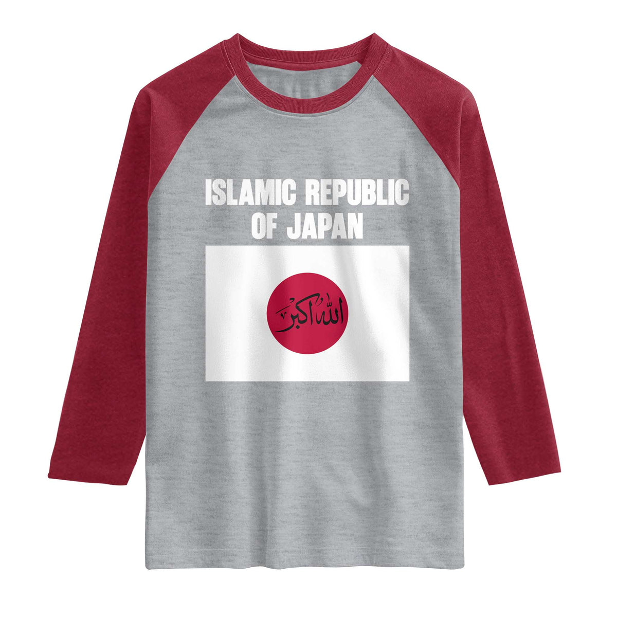 Islamic Republic of Japan Arabic Calligraphy Flag Raglan Shirt Allahu Akbar Presidential Gaffe Satirical