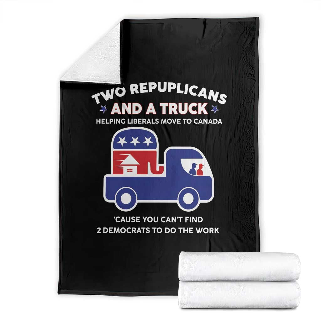 Two Republicans And A Truck Helping Liberals Move To Canada Throw Blanket Funny Elephant Red White and Blue Sarcastic Political TS02 Black Print Your Wear