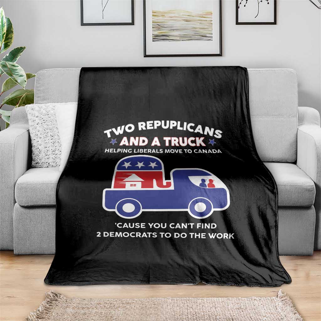 Two Republicans And A Truck Helping Liberals Move To Canada Throw Blanket Funny Elephant Red White and Blue Sarcastic Political TS02 Print Your Wear