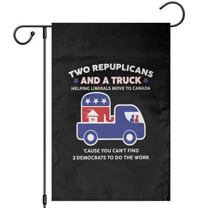 Two Republicans And A Truck Helping Liberals Move To Canada Garden Flag Funny Elephant Red White and Blue Sarcastic Political TS02 Black Print Your Wear
