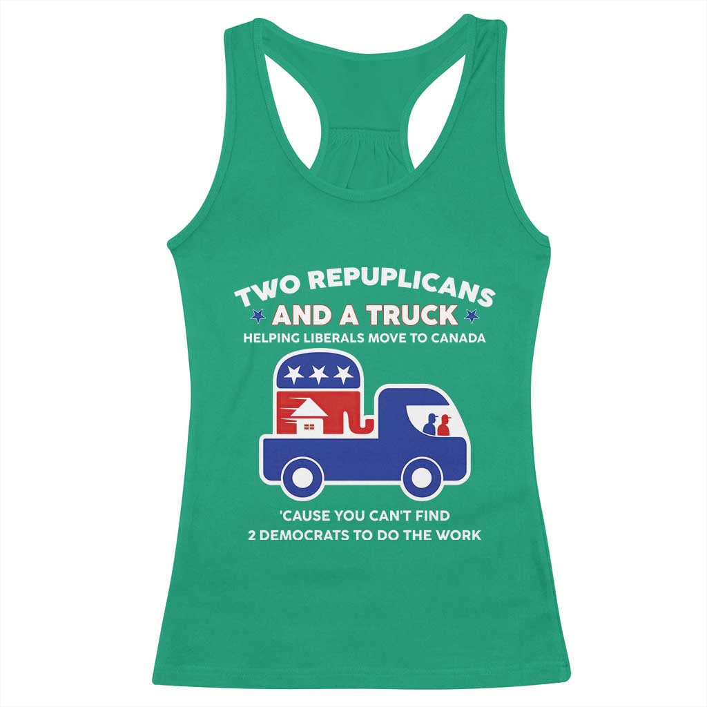 Two Republicans And A Truck Helping Liberals Move To Canada Racerback Tank Top Funny Elephant Red White and Blue Sarcastic Political