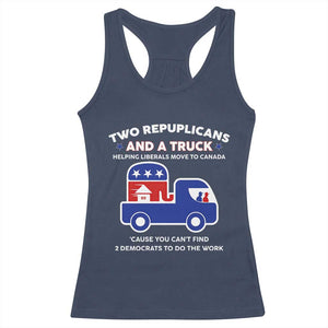 Two Republicans And A Truck Helping Liberals Move To Canada Racerback Tank Top Funny Elephant Red White and Blue Sarcastic Political