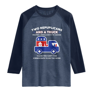 Two Republicans And A Truck Helping Liberals Move To Canada Raglan Shirt Funny Elephant Red White and Blue Sarcastic Political