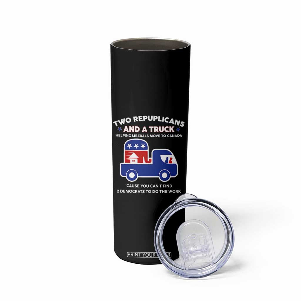 Two Republicans And A Truck Helping Liberals Move To Canada Skinny Tumbler Funny Elephant Red White and Blue Sarcastic Political TS02 Print Your Wear