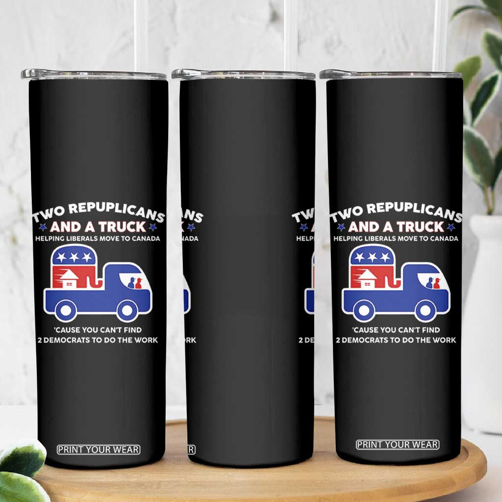 Two Republicans And A Truck Helping Liberals Move To Canada Skinny Tumbler Funny Elephant Red White and Blue Sarcastic Political TS02 Print Your Wear
