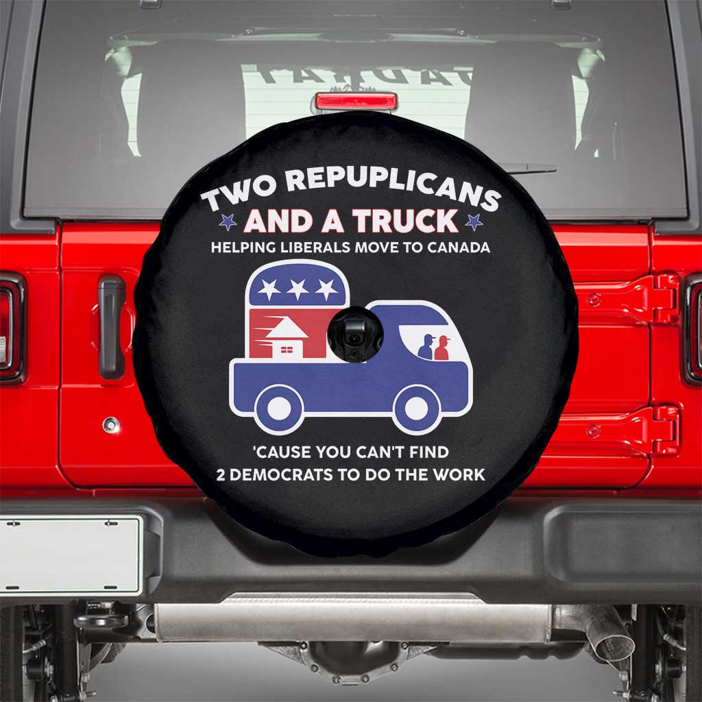 Two Republicans And A Truck Helping Liberals Move To Canada Spare Tire Cover Funny Elephant Red White and Blue Sarcastic Political TS02 Black Print Your Wear