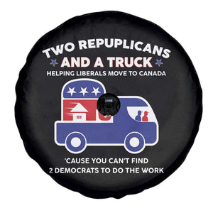 Two Republicans And A Truck Helping Liberals Move To Canada Spare Tire Cover Funny Elephant Red White and Blue Sarcastic Political TS02 Print Your Wear
