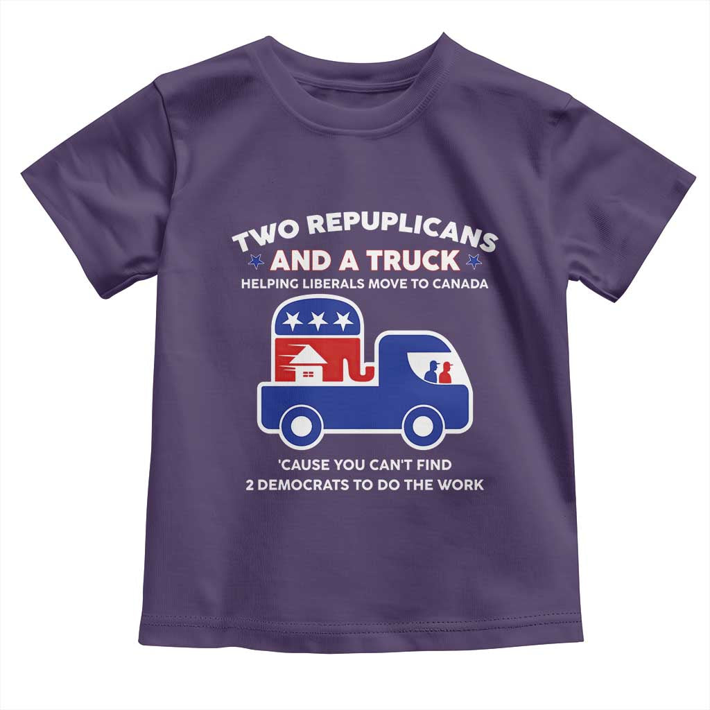 Two Republicans And A Truck Helping Liberals Move To Canada Toddler T Shirt Funny Elephant Red White and Blue Sarcastic Political