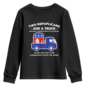 Two Republicans And A Truck Helping Liberals Move To Canada Youth Sweatshirt Funny Elephant Red White and Blue Sarcastic Political