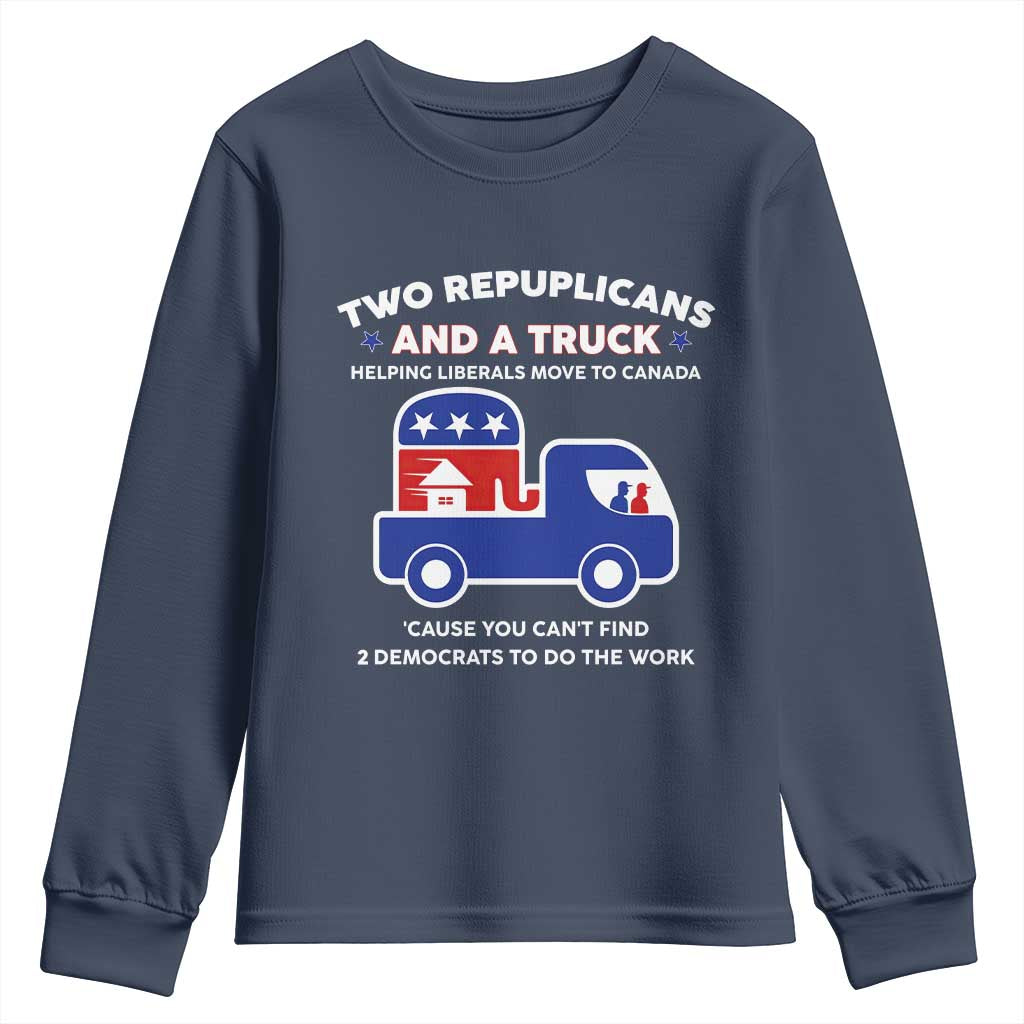 Two Republicans And A Truck Helping Liberals Move To Canada Youth Sweatshirt Funny Elephant Red White and Blue Sarcastic Political