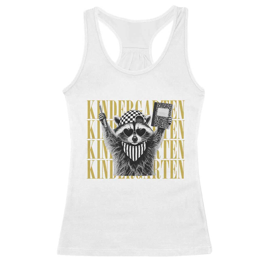 Cool Kindergarten Raccoon Back to School Racerback Tank Top First Day of School Funny Kids Gift TS02 White Print Your Wear
