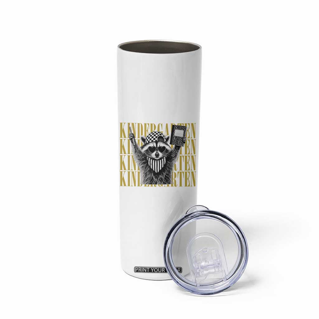 Cool Kindergarten Raccoon Back to School Skinny Tumbler First Day of School Funny Kids Gift TS02 Print Your Wear