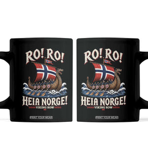 Funny Heia Norge Soccer Viking Row Coffee Mug Ro Ro Norway Football Fans Norwegian Pride TS02 Black Print Your Wear