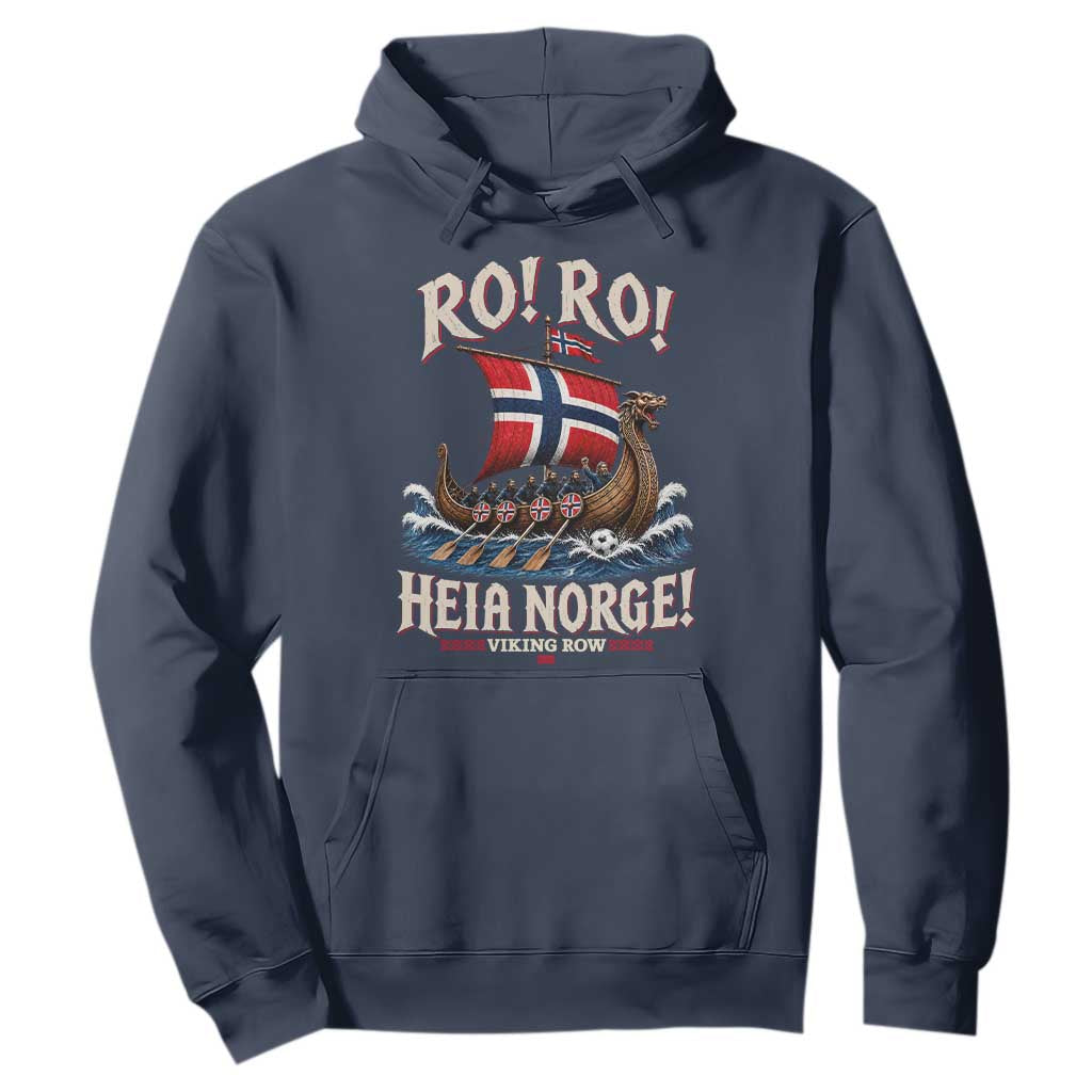 Funny Heia Norge Soccer Viking Row Hoodie Ro Ro Norway Football Fans Norwegian Pride TS02 Navy Print Your Wear