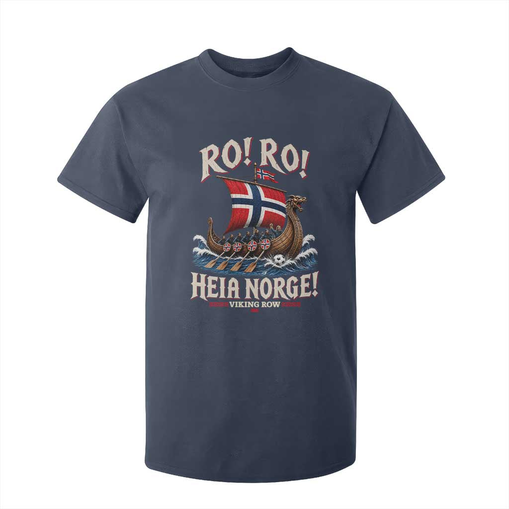 Funny Heia Norge Soccer Viking Row T Shirt For Kid Ro Ro Norway Football Fans Norwegian Pride TS02 Navy Print Your Wear