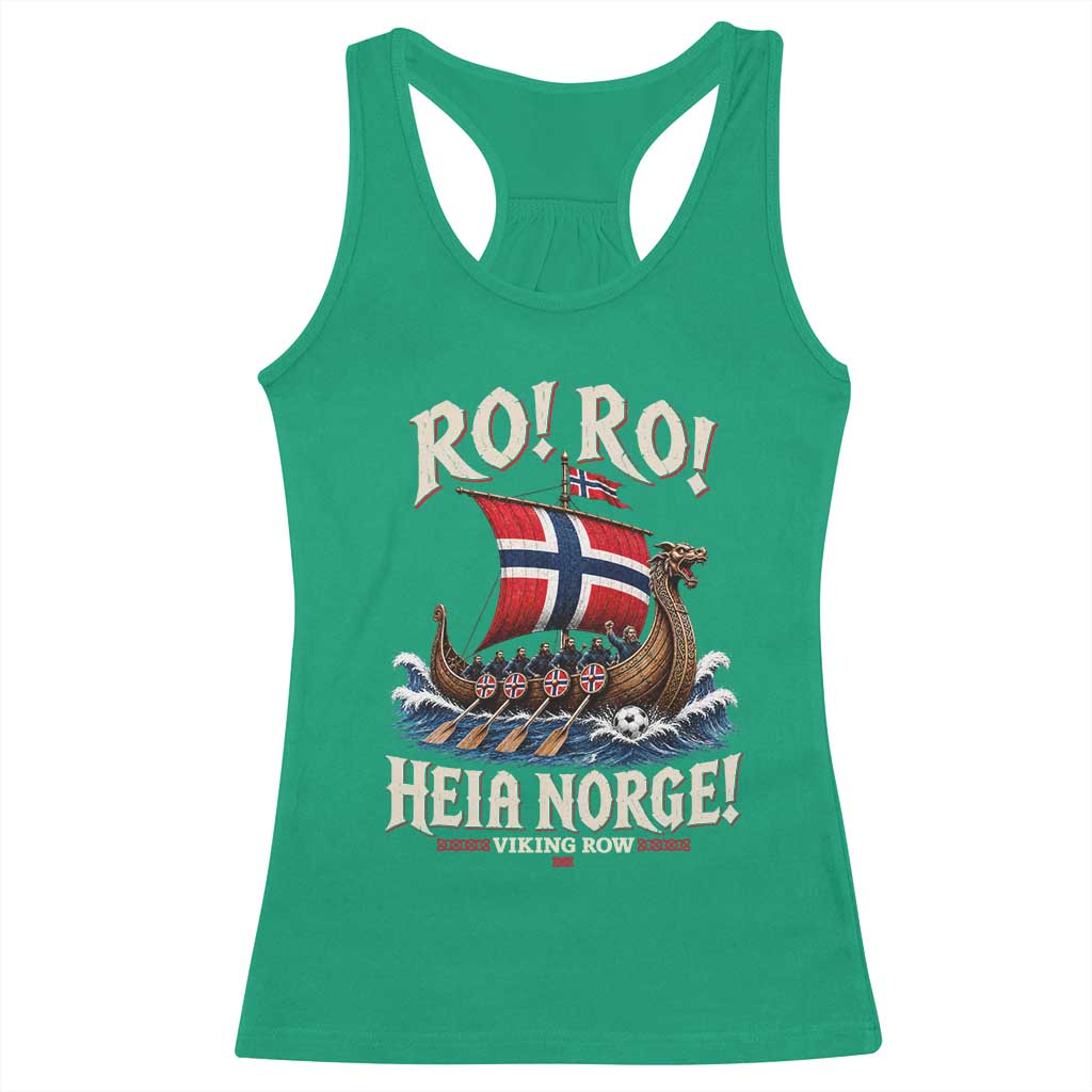Funny Heia Norge Soccer Viking Row Racerback Tank Top Ro Ro Norway Football Fans Norwegian Pride TS02 Irish Green Print Your Wear