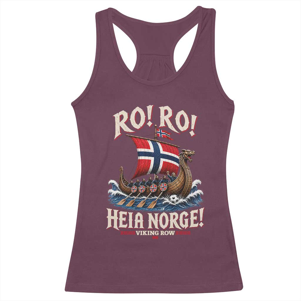 Funny Heia Norge Soccer Viking Row Racerback Tank Top Ro Ro Norway Football Fans Norwegian Pride TS02 Maroon Print Your Wear