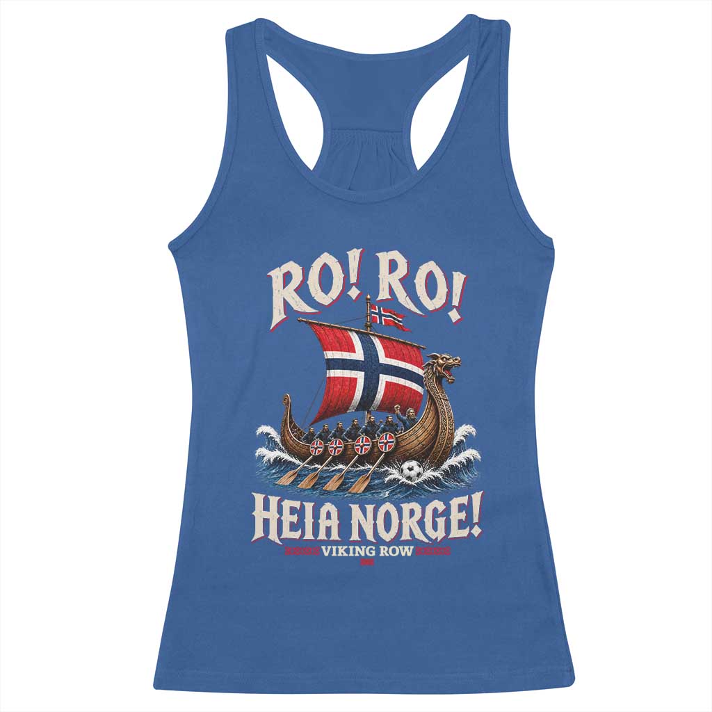 Funny Heia Norge Soccer Viking Row Racerback Tank Top Ro Ro Norway Football Fans Norwegian Pride TS02 Royal Blue Print Your Wear