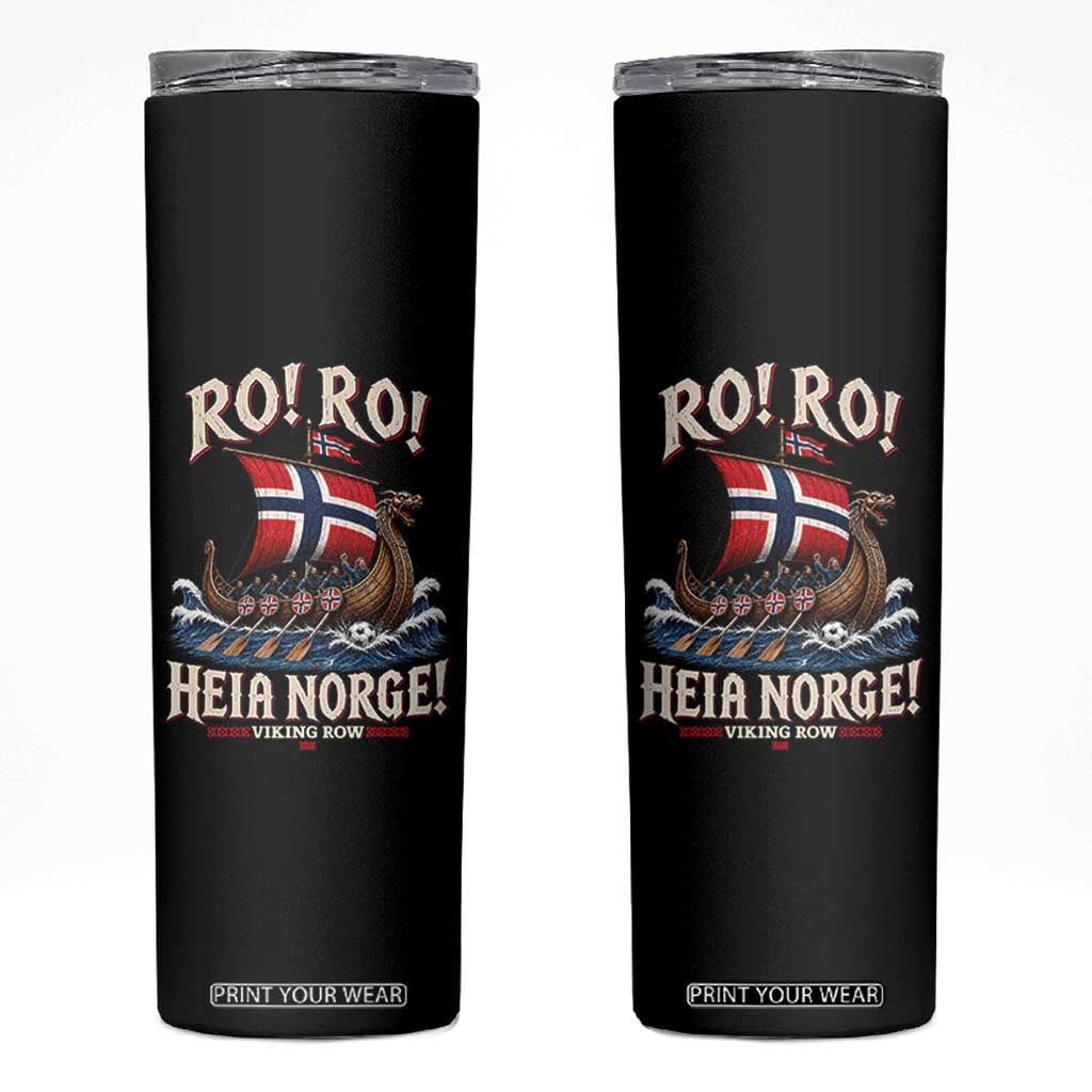 Funny Heia Norge Soccer Viking Row Skinny Tumbler Ro Ro Norway Football Fans Norwegian Pride TS02 Black Print Your Wear