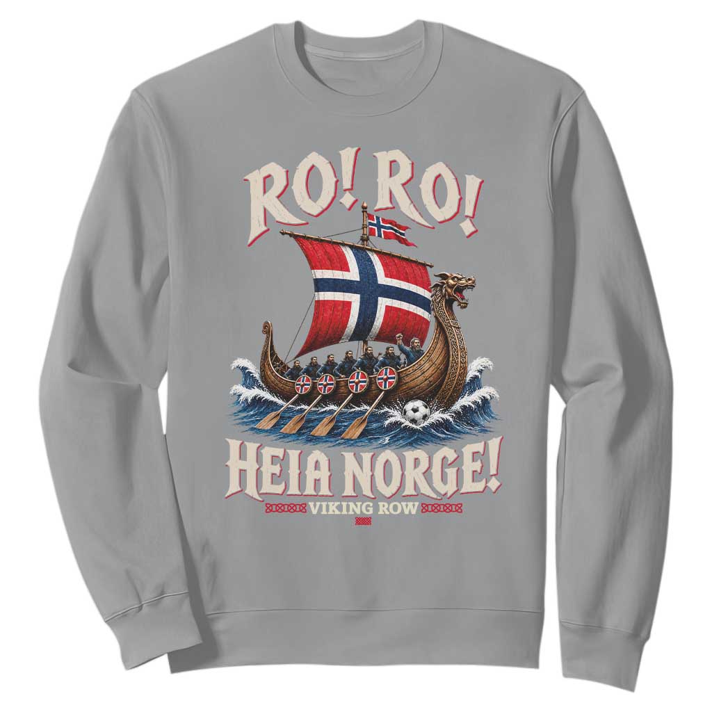 Funny Heia Norge Soccer Viking Row Sweatshirt Ro Ro Norway Football Fans Norwegian Pride TS02 Sport Gray Print Your Wear