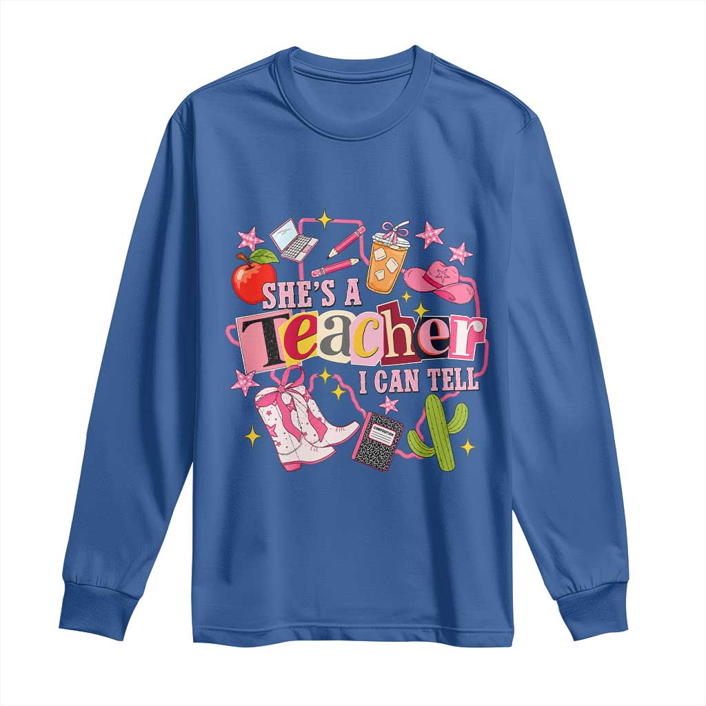 She is a Teacher I Can Tell School Aesthetic Long Sleeve Shirt Retro Groovy Western Cowgirl Texas