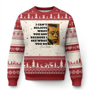Inspiring James Baldwin Civil Rights Quote Portrait Ugly Christmas Sweater I Cant Believe What You Say Because I See What You Do
