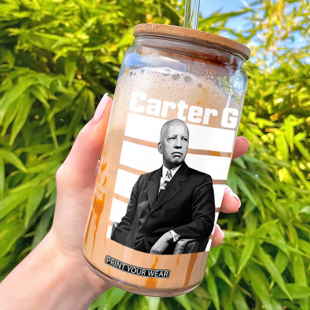 Inspiring Father of Black History Icon Portrait Glass Can Carter G Civil Rights Legacy Supporter TS02 Black Print Your Wear