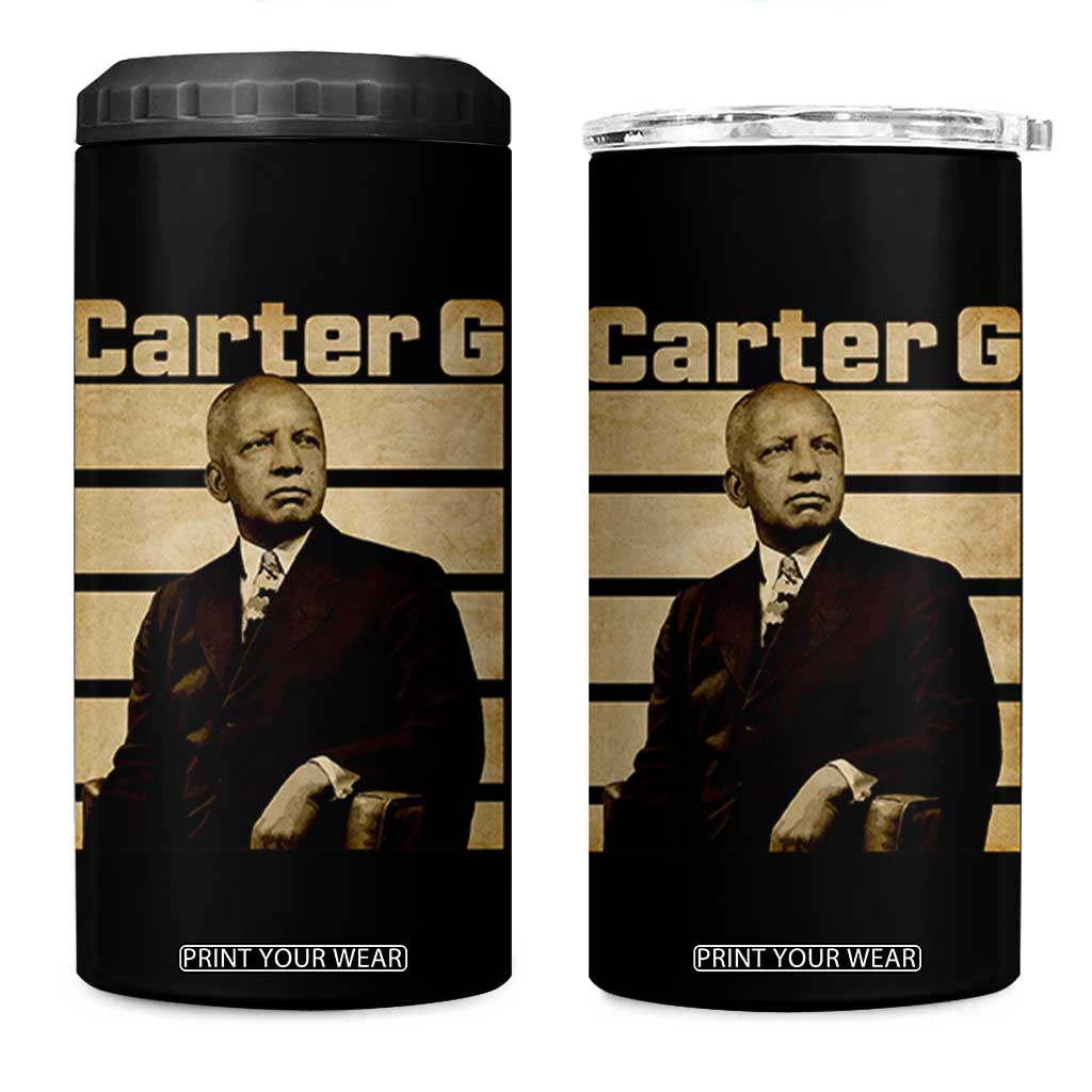 Inspiring Father of Black History Icon Vintage Portrait 4 in 1 Can Cooler Tumbler Carter G Civil Rights Legacy Supporter TS02 One Size: 16 oz Black Print Your Wear