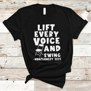 Folding Chair Lift Every Voice and Swing Trending Montgomery T Shirt TS02 Black Printyourwear