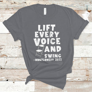 Folding Chair Lift Every Voice and Swing Trending Montgomery T Shirt TS02 Charcoal Printyourwear