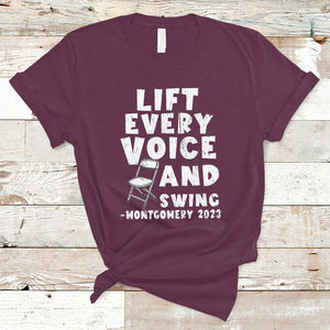 Folding Chair Lift Every Voice and Swing Trending Montgomery T Shirt TS02 Maroon Printyourwear