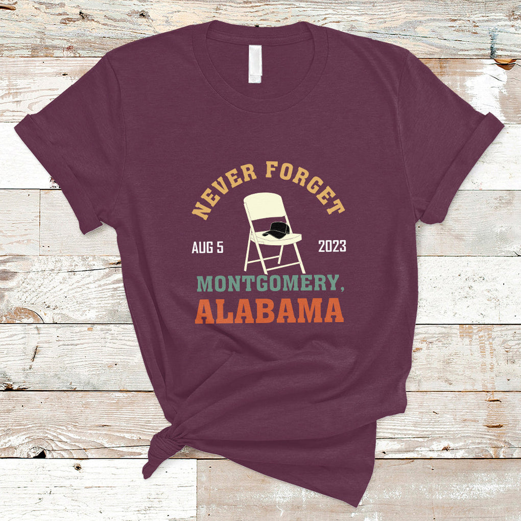 Montgomery Funny White Chair Folding Chair Never Forget T Shirt TS02 Maroon Printyourwear