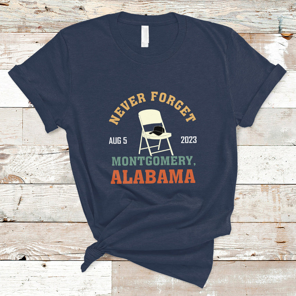 Montgomery Funny White Chair Folding Chair Never Forget T Shirt TS02 Navy Printyourwear