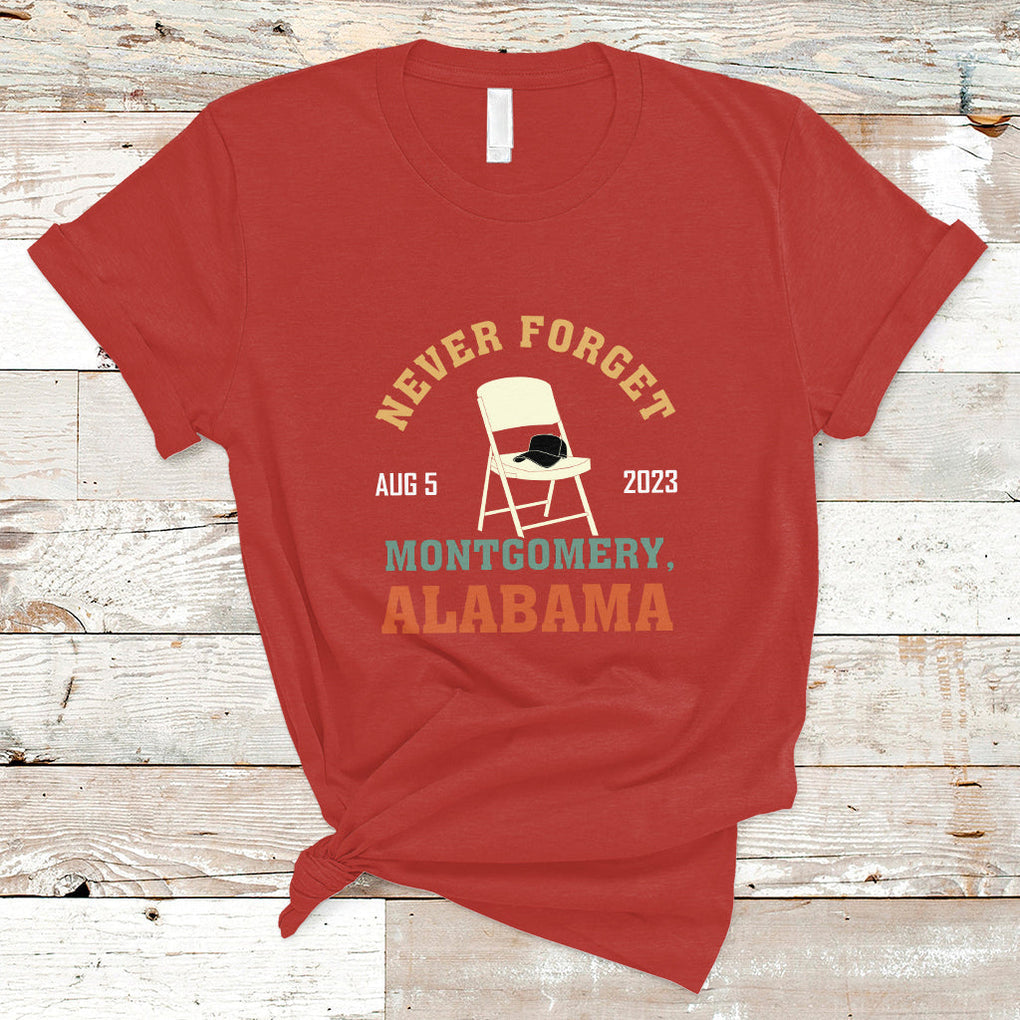 Montgomery Funny White Chair Folding Chair Never Forget T Shirt TS02 Red Printyourwear