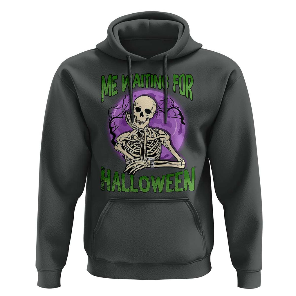 Funny Skeleton Hoodie Me Waiting For Halloween Skeleton Funny Halloween Costume TS02 Dark Heather Print Your Wear
