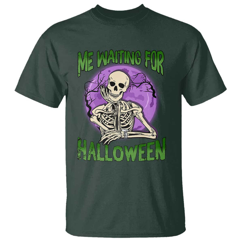 Funny Skeleton T Shirt Me Waiting For Halloween Skeleton Funny Halloween Costume TS02 Dark Forest Green Print Your Wear